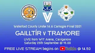 Gailltír v Tramore - Waterford Camogie  Under 14 A County Final 2021