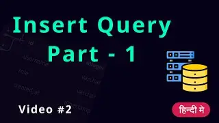 INSERT INTO MYSQL In Hindi | Learn New Aspects of SQL Databases!"