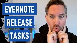 Evernote Release Tasks for Evernote!