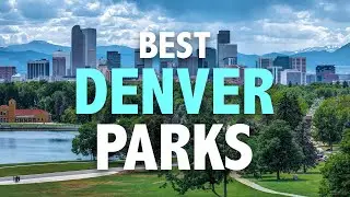 The Best Parks in Denver