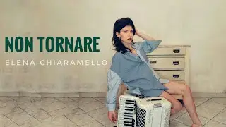 Elena Chiaramello - NON TORNARE