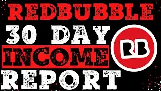 Redbubble Income Report (First 30 Days)