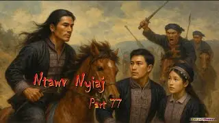 Ntawv Nyiaj (Part 77) Toj Xeem Paj Toog Lub Siab Tsi Zoo 03/02/2026