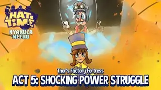Let's Play A Hat in Time Blind - Workshop - Thor's Factory Fortress - Act 5