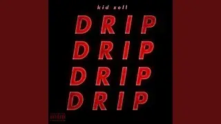 Drip (feat. Ezeq)