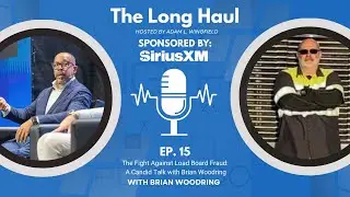The Fight Against Load Board Fraud &ndash; A Candid Talk with Brian Woodring