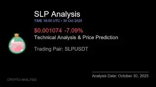 SLP (SLPUSDT) Technical Analysis - Price Prediction & Buy or Sell October 30, 2025