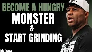 Become a Hungry Grinder Bro! | ( Eric Thomas Powerful Motivational Speech )
