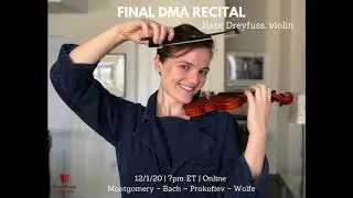 Kate Dreyfuss - Final DMA Recital