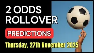 2 ODDS ROLLOVER | 2 ODDS Daily Tips | Football Betting Tips, 27th November 2025