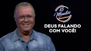 Mensagem do dia: DEUS FALANDO COM VOCÊ! | 15 MINUTOS com Vanderlei Miranda