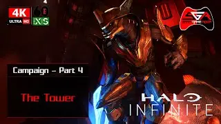 Halo Infinite Campaign Gameplay - Part 4 The Tower [4K UHD 60fps]