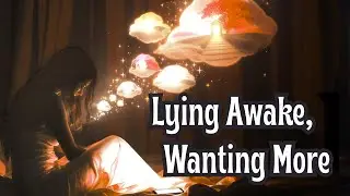 Lying Awake at Night, Thinking About a Different Life