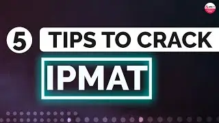 5 Tips To Crack IPMAT | IPMAT 2022 | IPMAT 2022 Strategy