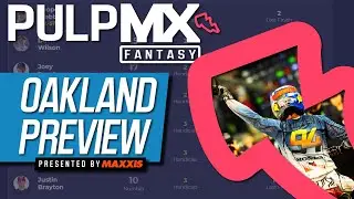PulpMX Fantasy Oakland SX Preview | 5 riders you need to know BEFORE you pick
