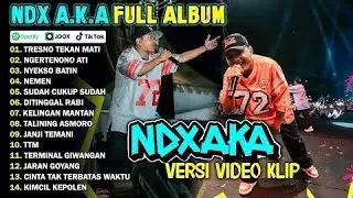 NDX AKA FULL ALBUM TERBARU 2025 TRESNO TEKAN MATI, NGERTENONO ATI, NYEKSO BATIN | EGO WONG TUO