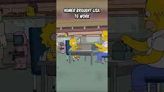 Homer brought Lisa to work