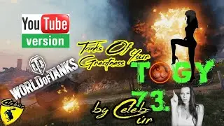 World of Tanks - Tankos Őr&uuml;ltk&ouml;d&eacute;sek Gyűjtem&eacute;nye💥TŐGY 73.😃by Celeb&uacute;r - Funny moments & RNG from WOT
