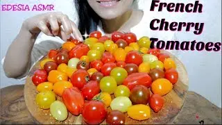 ASMR 咀嚼音🍅French Cherry Tomatoes フランス産チェリートマト 法國小蕃茄 프랑스 체리토마토 Tomates Cerises *EATING SOUND*