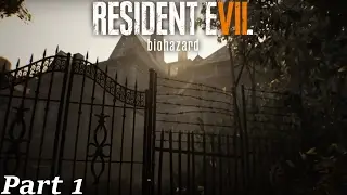 ANOTHER SPOOKY MANSION! Resident Evil 7 |Part 1|