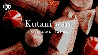 Kutani Ware - For Tourism Ishikawa, JAPAN