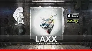 LAXX - Step Two EP [Mini Mix Monday]