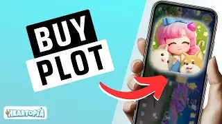 How To Buy Plot In Heartopia- Step By Step Guide