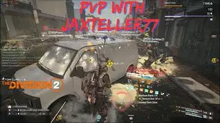 The Division 2 TU17 PvP with Jaxteller77 Chapter 1. Dark Zone