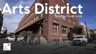 LA Arts District - Neighborhood Guide