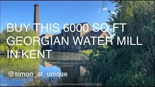 Tour Tonge Mill In Kent | A Unique Home For Sale