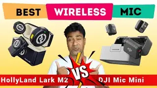 DJI Mic Mini Vs HollyLand Lark M2 - Which is Best Wireless Mic of 2025 ?  Review & Audio Comparison