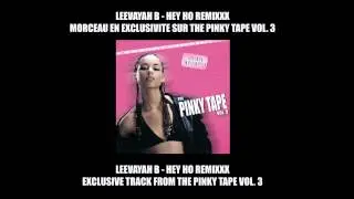 Leevayah B - Hey Yo Remixxx (Dj Kenni Starr - The Pinky Tape Vol. 3)