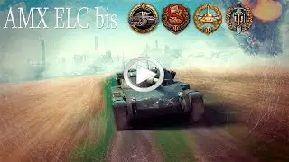 🎮AMX ELC bis танк 5 уровня,колобанов на 