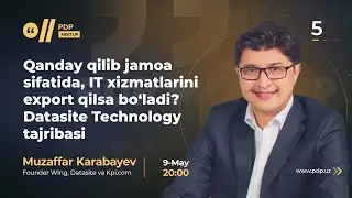 Qanday qilib jamoa sifatida IT xizmatlarni export qilsa bo'ladi? | Muzaffar Karabaev | #5 PDP Meetup