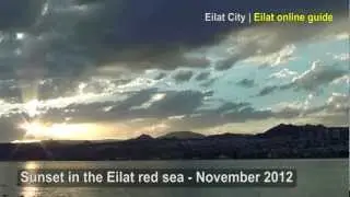 Eilat City presents: Sunset in Eilat Red Sea, November 2012