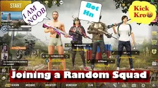 Joining a random Squad like A Bot PUBG MOBILE❤️❤️