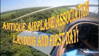Antique Aircraft Association arrival and first day