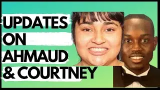 Updates on Courtney Holden and Ahmaud Arbery