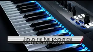 Andre Etzberger e Bp Clodomir - Jesus na tua presença Ao vivo (COVER) Asaph Borba