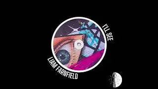 Liam Farnfield - I'LL SEE