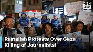 BREAKING: Massive Protest Erupts in Ramallah After Gaza Journalists Killed | DRM News | AH1Z
