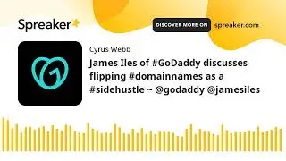 James Iles of #GoDaddy discusses flipping #domainnames as a #sidehustle ~ @godaddy @jamesiles