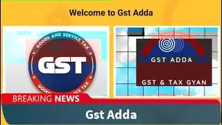 Glimpse of My video's.Gst Adda     #gstfakesite#pmt09##gstfakesite#pmt09#