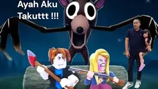 WAJIB COBA!!!! AKU DAN AYAH BERMAIN ROBLOX 99 MALAM DI HUTAN