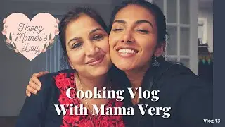 VLOG 13: Cooking Vlog With Mama Verg | Mother's Day Special | Happy Mother's Day