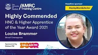 The 'Hallam FM' Highly Commended HNC & Higher Apprentice of the Year 2021 - Winner