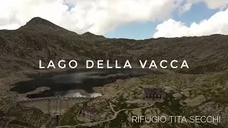 Rifugio Tita Secchi - Lago della Vacca