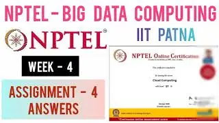 NPTEL: Big Data Computing Assignment 4 Answers | Week 4 Quiz Answers |BigData Computing by IIT PATNA