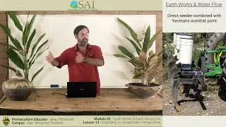 Earthworks and Water Flows 13/13 -  Educating on Broadscale Permaculture