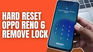 Hard Reset Oppo Reno 6 Remove Pattern Pin Password Lock Screen